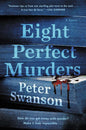 Eight PERFECT MURDERS by Peter Swanson