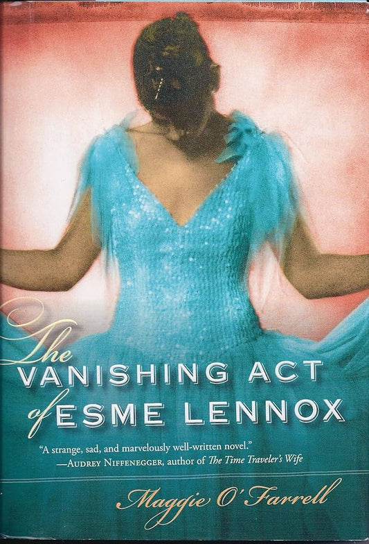 The Vanishing Act of Esme Lennox by Maggie O'Farrell