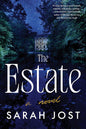 The Estate: A Novel by Sarah Jost