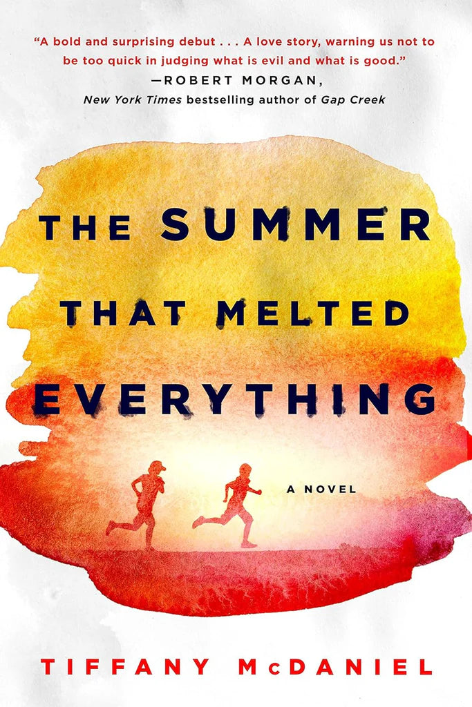 The Summer That Melted Everything: A Novel by Tiffany McDaniel