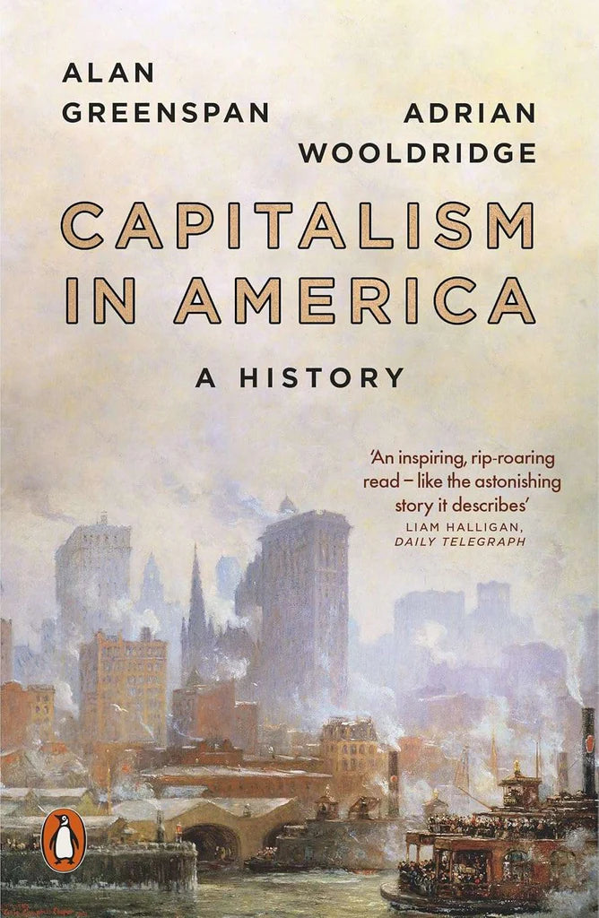 Capitalism in America by Alan Greenspan , Adrian Wooldridge