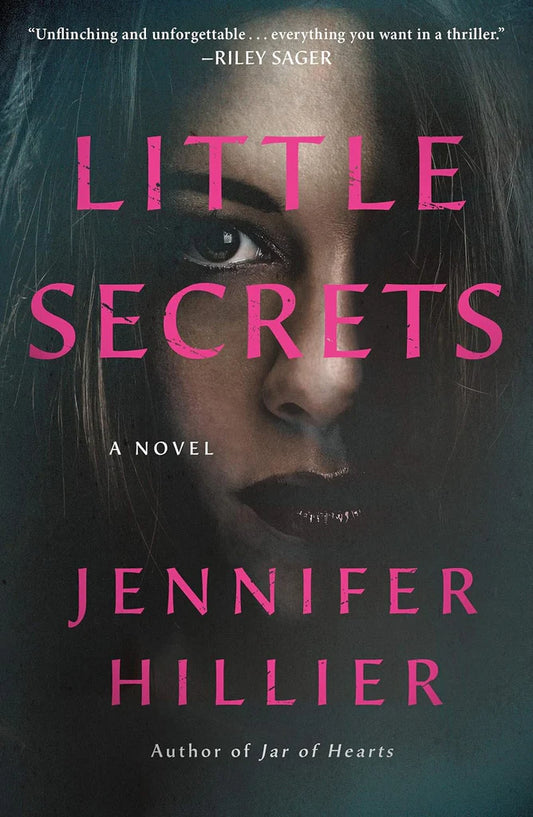 Little Secrets: A Novel by Jennifer Hillier