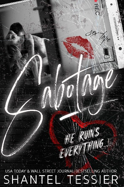 Sabotage: A Dark Enemies to Lovers Romance by Shantel Tessier