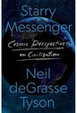 Starry Messenger: Cosmic Perspectives on Civilisation Book by Neil deGrasse Tyson